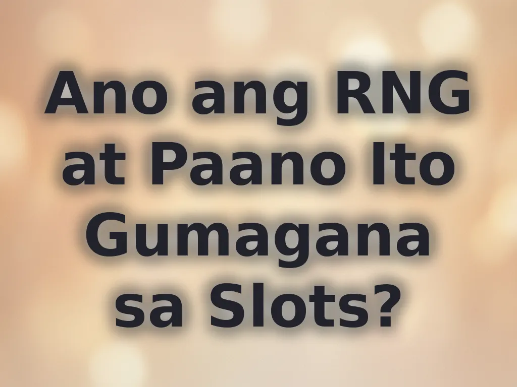 Pag-unawa sa RNG